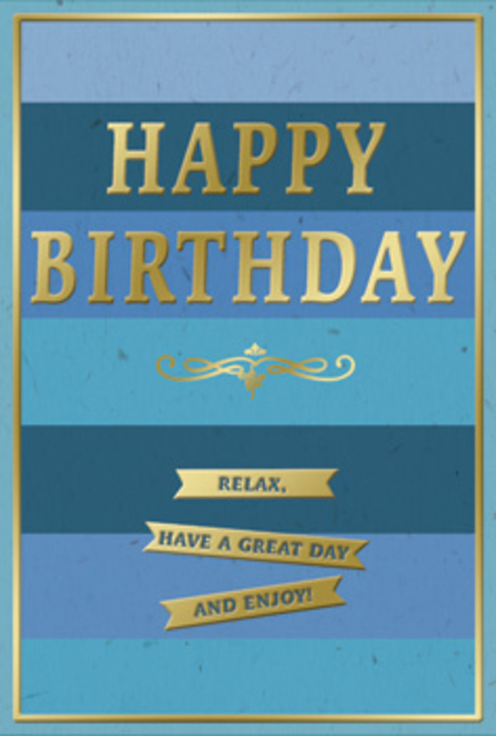 This birthday card is captured as though resting on a windowsill in the Isle of Dogs, its design combining serenity and quiet festivity in equal measure. The entire front is composed of wide, horizontal blue stripes that stretch from edge to edge, each band a distinct shade, moving from deep, harbour-dark navy through cooler mid-blues to a lighter, airy sky tone at the top. These layered hues give a sense of depth, like gazing out over the water near South Dock as the light shifts across the surface. In the centre, the phrase HAPPY BIRTHDAY appears in generous, embossed gold lettering, the capitals slightly raised so they gleam whenever the card tilts, echoing the subtle sparkle of evening lights along the riverside. Beneath the main greeting, an ornate golden flourish unfurls-a graceful, symmetrical motif that adds a touch of traditional charm, rather like a decorative detail you might spot on an old East End shopfront. Directly under this sit three slim, golden banners, each one neatly lined up and carrying a portion of the heartfelt message: Relax, have a great day and enjoy! The banners feel like a gentle, spoken reminder rather than a loud celebration, inviting calm rather than noise. A narrow gold line frames the entire card, giving it a polished and complete appearance. The cardstock itself looks thick and smooth, with the contrast between velvety blue and shiny gold creating both visual and tactile interest. Imagined beside a vase of freshly delivered birthday flowers from a local Isle of Dogs florist, this card would bring a sense of composed joy to any home, ideal for someone who values thoughtful, understated beauty.